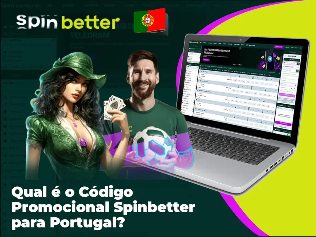Qual é o Código Promocional Spinbetter para Portugal?